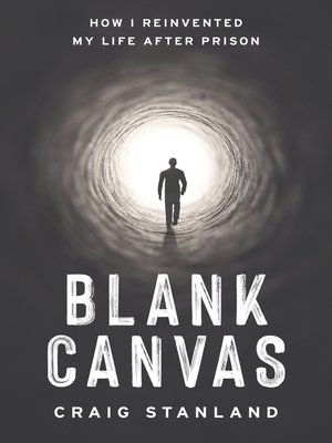 cover image of Blank Canvas: How I Reinvented My Life after Prison